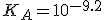 K_A = 10^{-9.2}